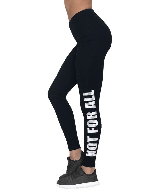 Leggings NOT FOR ALL