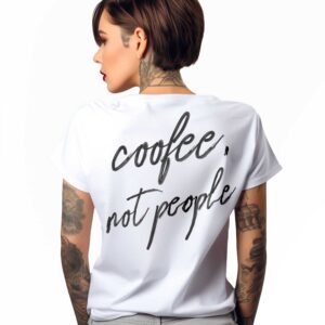 T-shirt COFFEE NOT PEOPLE