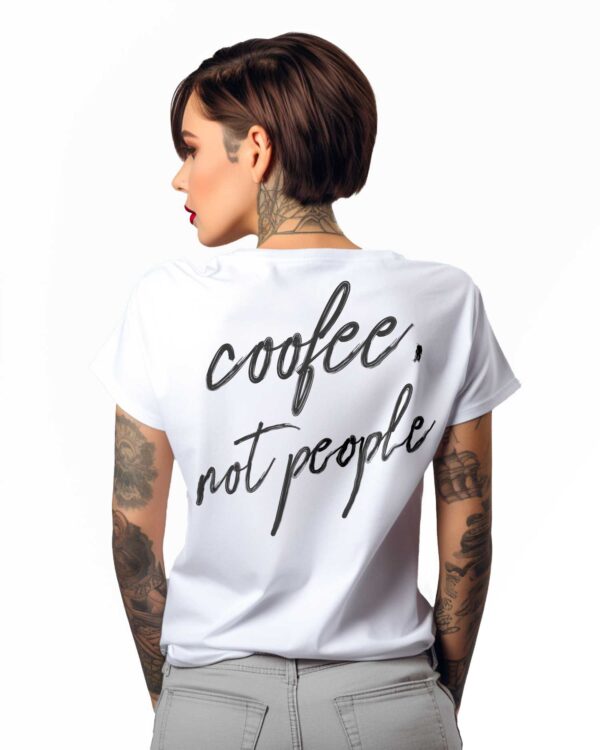 T-shirt COFFEE NOT PEOPLE