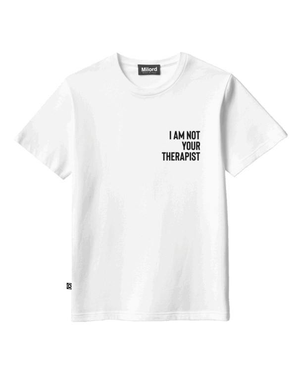 T-shirt NOT YOUR THERAPIST - immagine 2