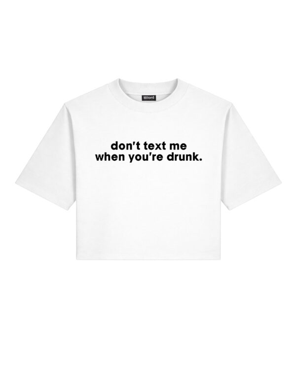 T-shirt crop DON’T TEXT ME