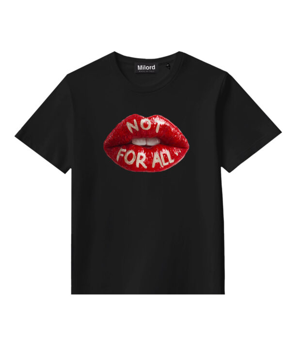 T-shirt NOT FOR ALL LIPS